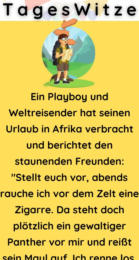 Ein Playboy und Weltreisender hat seinen