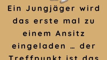 Ein Jungjäger wird das erste mal