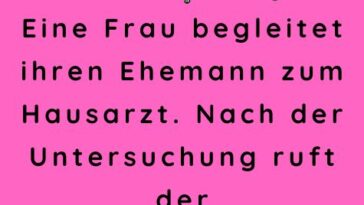 Eine Frau begleitet ihren Ehemann