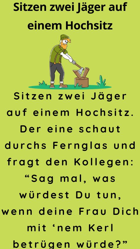 Sitzen zwei Jäger auf einem Hochsitz