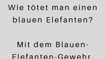 Wie tötet man einen blauen Elefanten