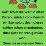 Gott schuf die Welt in alten Zeiten