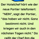 Der Hotelchef hört wie der neue Portier telefoniert