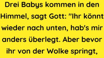 Drei Babys kommen in den Himmel