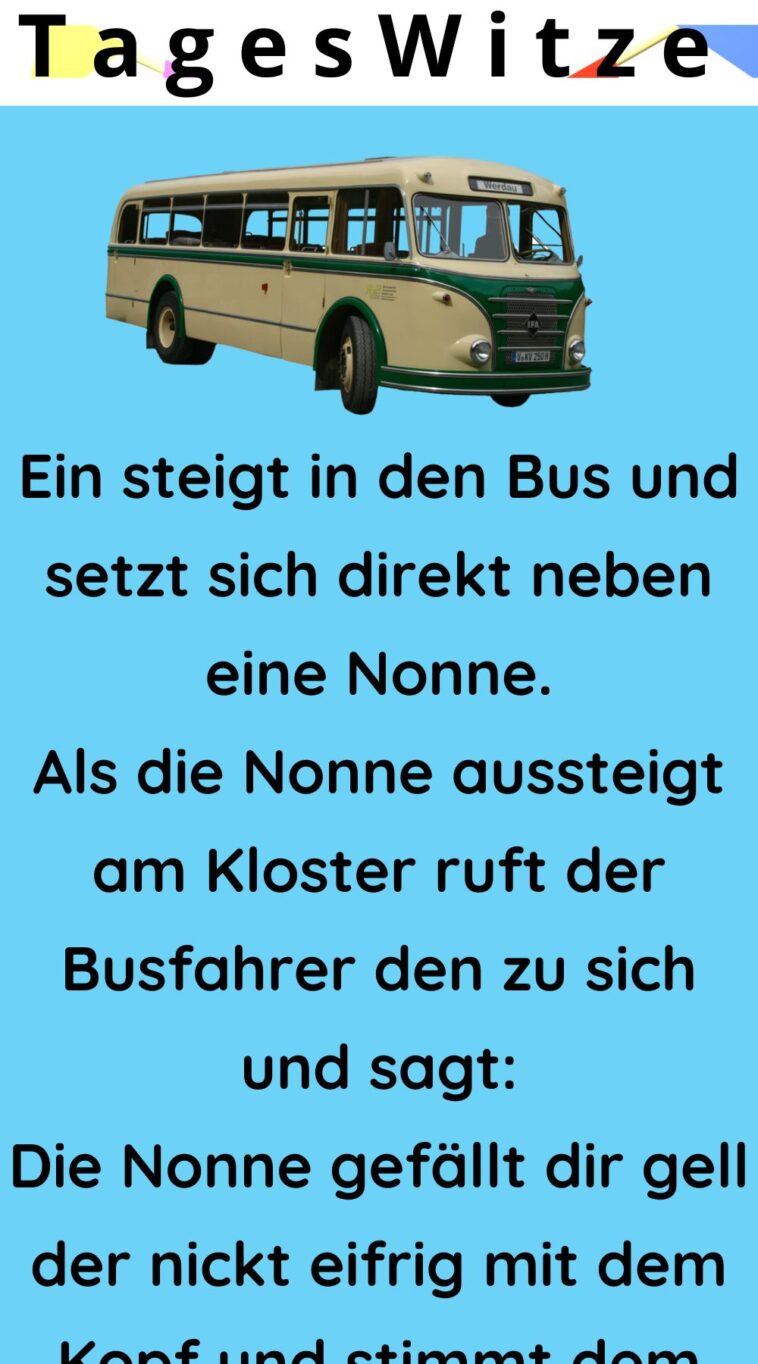 Ein Punker steigt in den Bus und setzt sich direkt neben eine Nonne