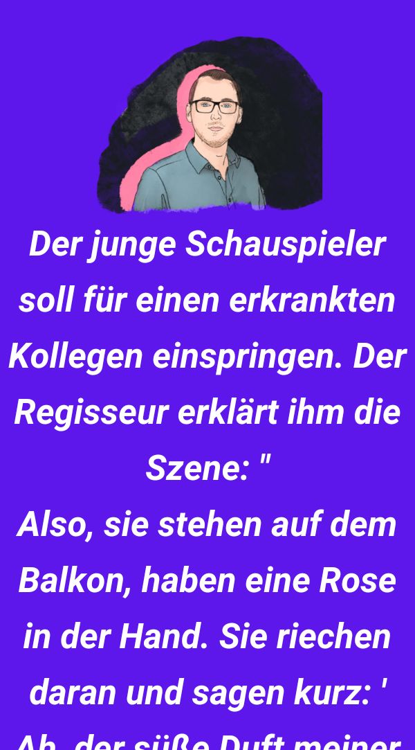 Der junge Schauspieler soll für einen erkrankten