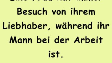 Eine Frau hat immer Besuch von ihrem Liebhaber