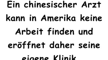 Ein chinesischer Arzt kann in Amerika