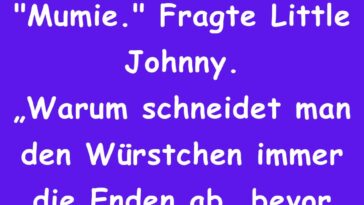 Der kleine Johnny fragt seine Mutter