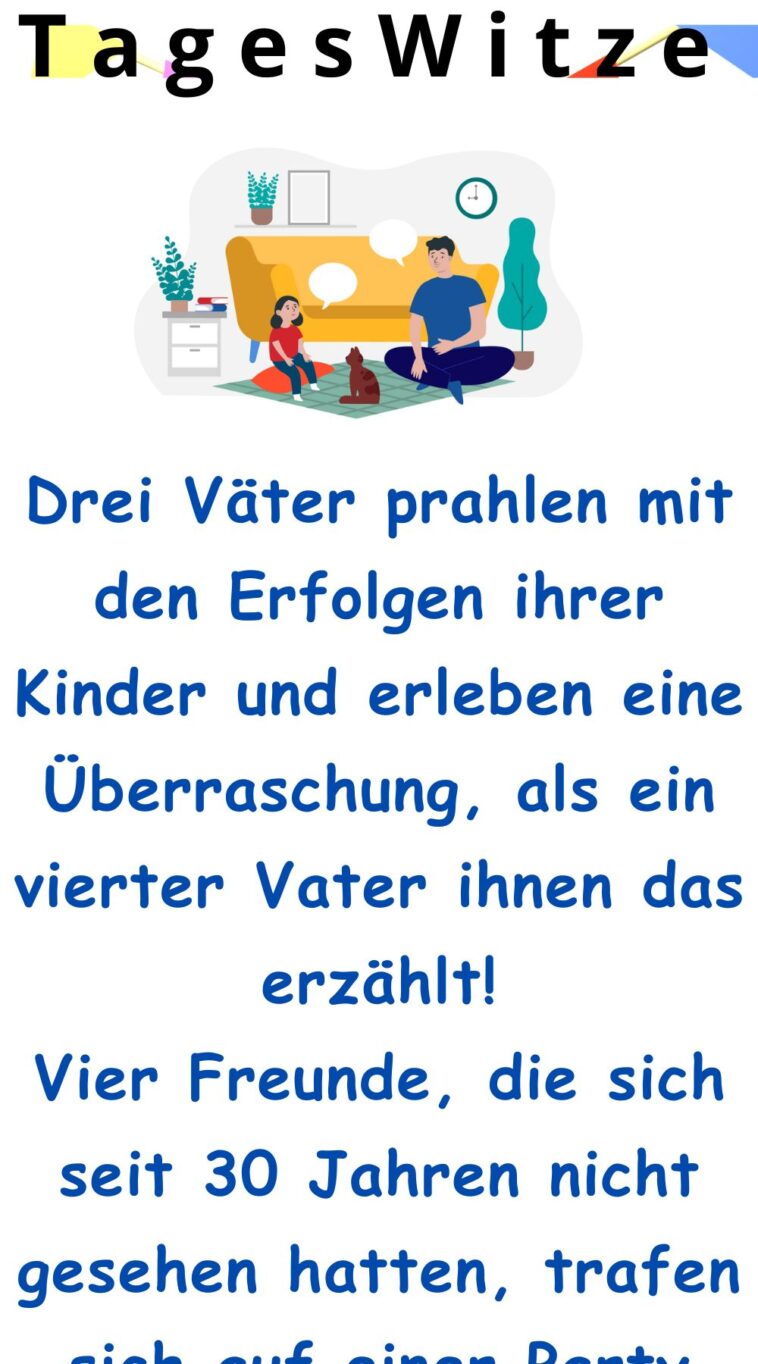 Drei Väter prahlen mit den Erfolgen ihrer Kinder