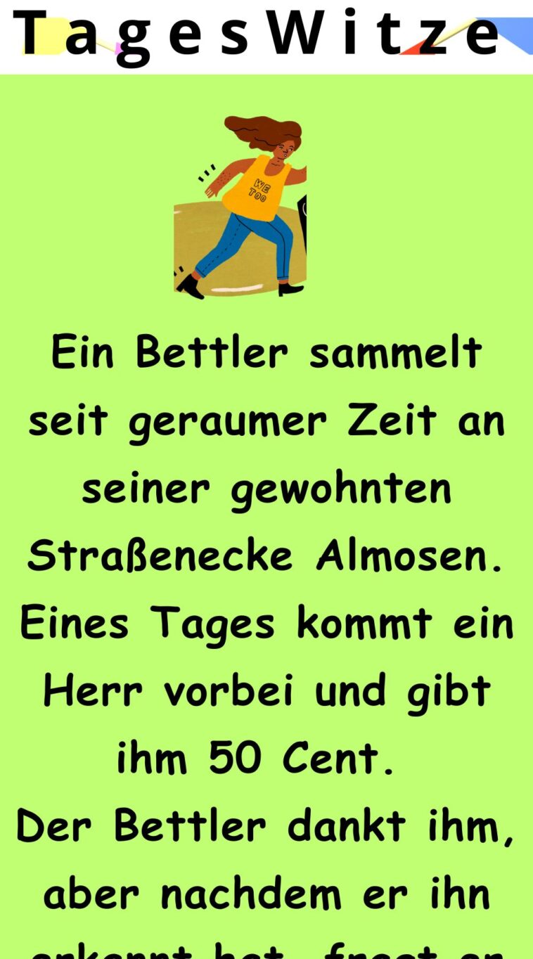 Ein Bettler sammelt seit geraumer Zeit