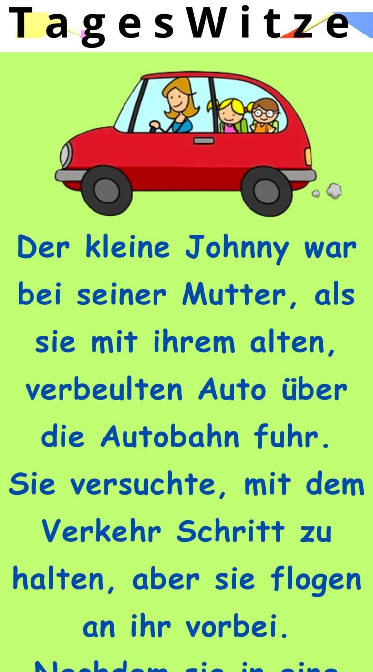 Johnny war mit seiner Mutter am Steuer