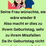 Seine Frau wünschte sie wäre wieder 6