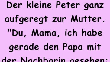 Der kleine Peter ganz aufgeregt zur Mutter