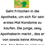 Geht Fritzchen in die Apotheke