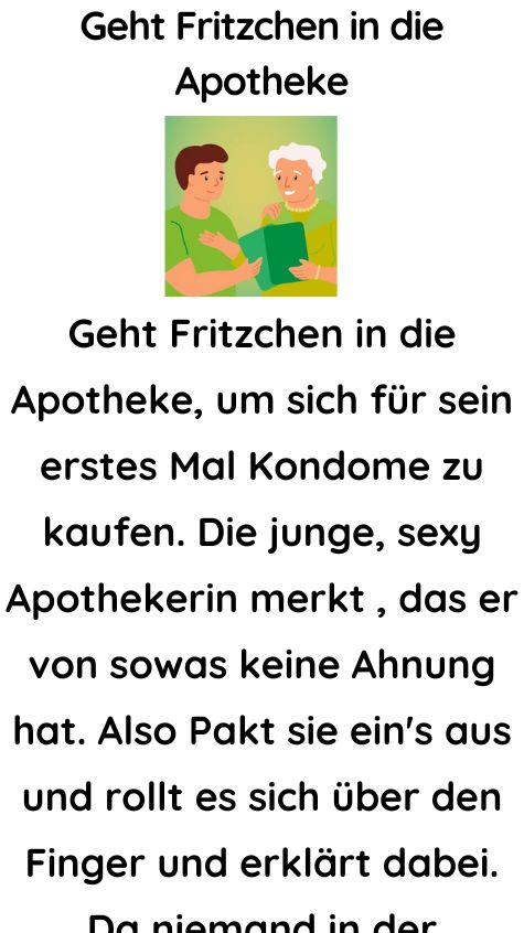 Geht Fritzchen in die Apotheke